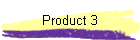 Product 3